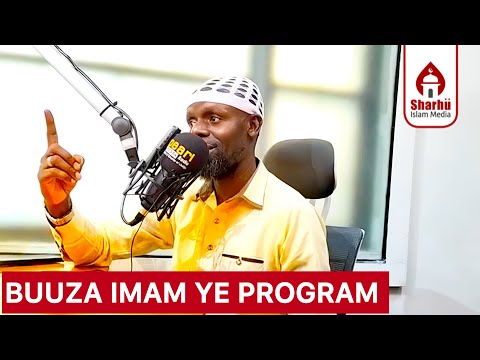 BUUZA IMAM YE PROGRAM NE IMAM AHMAD KYEYUNE