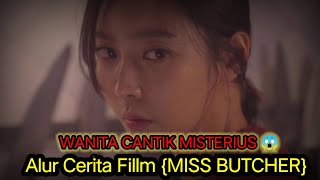 Ringkasan, AlUR CERITA FILM {MISS BUTCHER{2016}