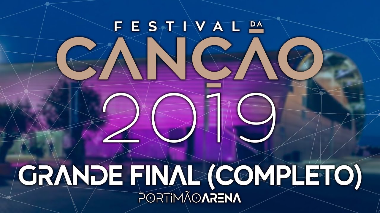 Festival da Canção 2019  - Grande Final - Portimão Arena - 02 Março 2019