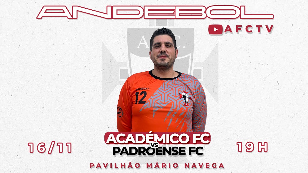AFCTV - Andebol: Académico FC X Padroense FC - YouTube