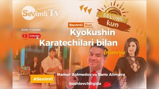 Sevimli Kun Teledasturda Kyokushin Karate bo'yicha Jahon chempionlari bilan intervyu | @sevimlitv