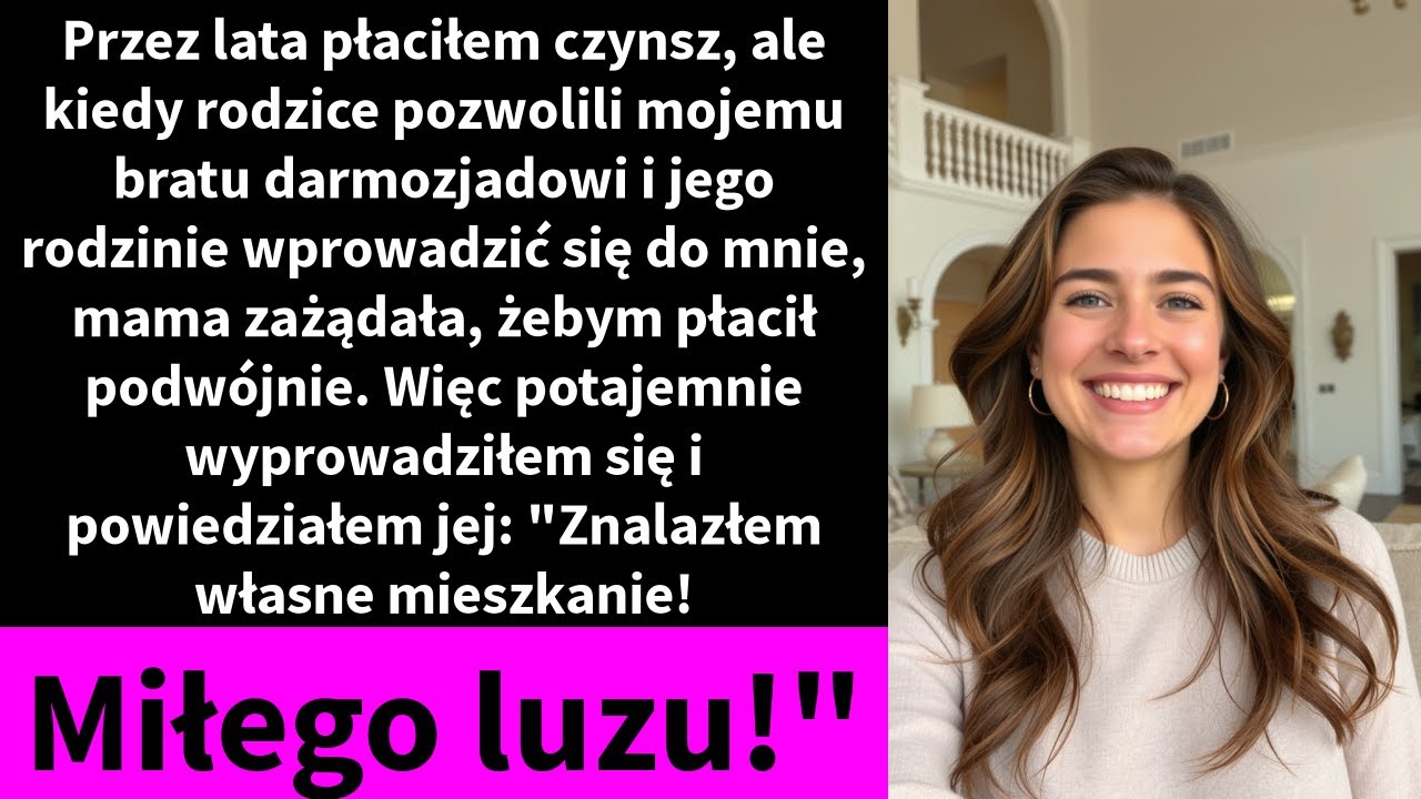 Przez lata płaciłem czynsz, ale kiedy rodzice pozwolili mojemu bratu darmozjadowi i jego rodzinie