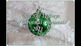 Day 5 of 12 Days of Christmas Ornaments 2021