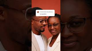 Le pardon dans le couple #motivation