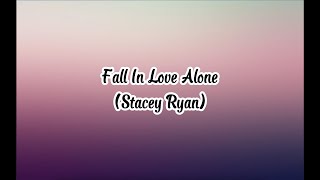 Video voorbeeld van "Fallin' love alone by Stace Ryan"