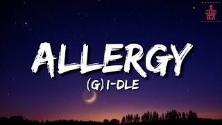 (G)I-dle - Allergy (Lyrics) || Full Rom Lyrics Video