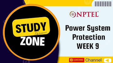 Power System Protection WEEK 9 #nptel