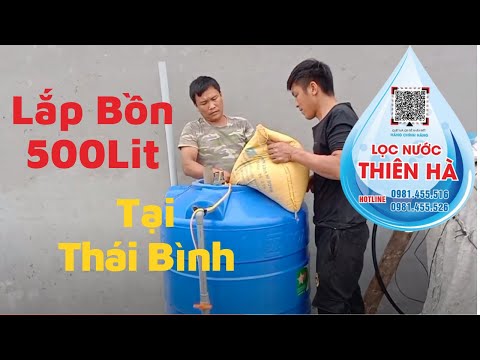 Lọc Nước Thiên Hà - hướng dẫn Lắp bồn xử lý nước nhiễm phèn 500L tại Thái Bình / #locnuocthienha #locnuocgiengkhoan