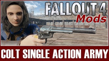 Fallout 4 Mods - Colt Single Action Army