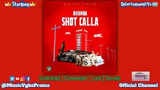 Rhumba - Shot Calla [Official Music Audio] June 2020