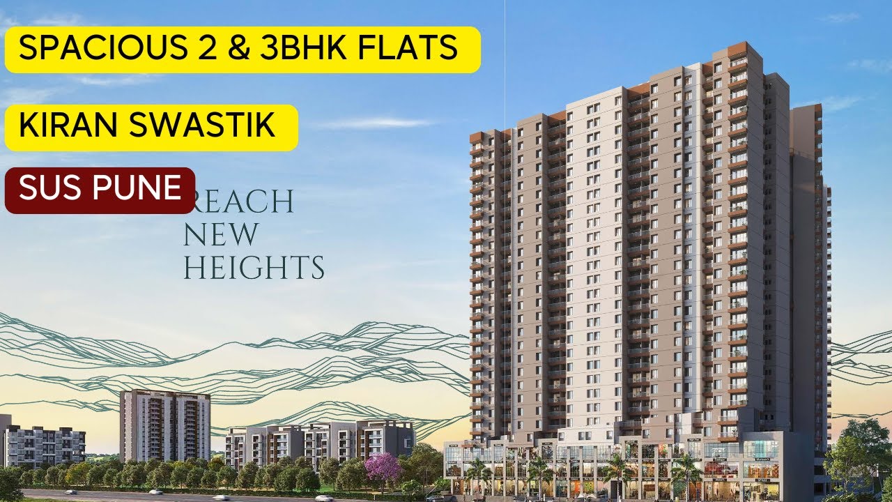 Kiran Swastik Sus Pune  Spacious 2 & 3 BHK Flats.