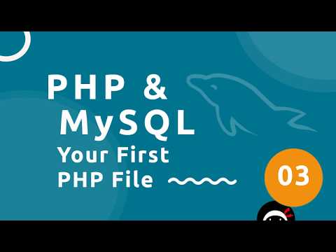 PHP Tutorial (& MySQL) #3 - Your First PHP File