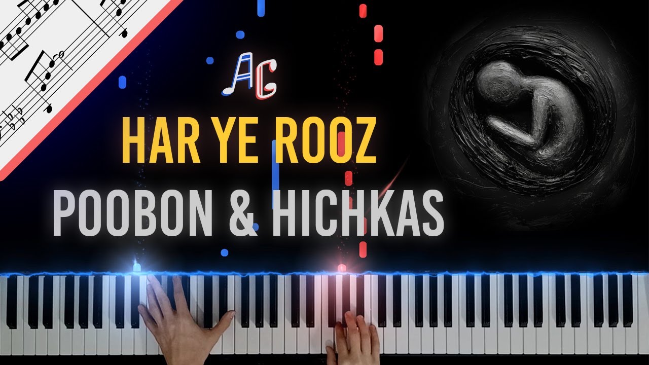 Hichkas - Har Ye Rooz (feat. Poobon) - Piano - هیچکس و پوبون - هر یه ...