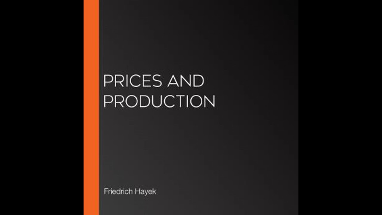 Prices and Production - Friedrich Hayek
