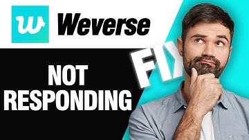 How To Fix Weverse App Not Responding | Easy Quick Solution