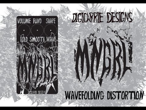MNGRL Wavefolding Distortion - Digicarrie Designs Guitar Pedal Demo