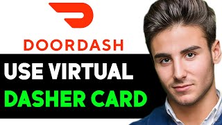 HOW TO CORRECTLY USE YOUR VIRTUAL DASHER DIRECT CARD 2025! (FULL GUIDE)