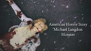 Michael Langdon | Monster