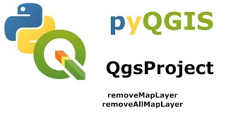 QgsProject - removeMapLayer/removeAllMapLayer - Layer mit python entfernen