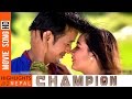 Mann Parauchhu Timilai - Full Song | New Nepali Movie CHAMPION 2016 | Dikpal Karki