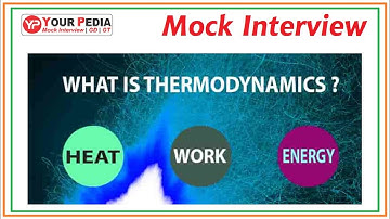 Thermodynamics | Mock Interview | Thermodynamics interview questions | Post GATE Counseling
