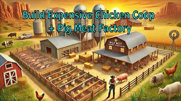 Expensive Chicken Coop + Pig Meat Factory - Southwest Ranch Simulator (PART 10)