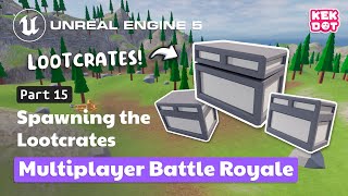 Randomly Spawning the Lootcrates | 15 | Multiplayer Battle Royale | Tutorial | Unreal Engine 5