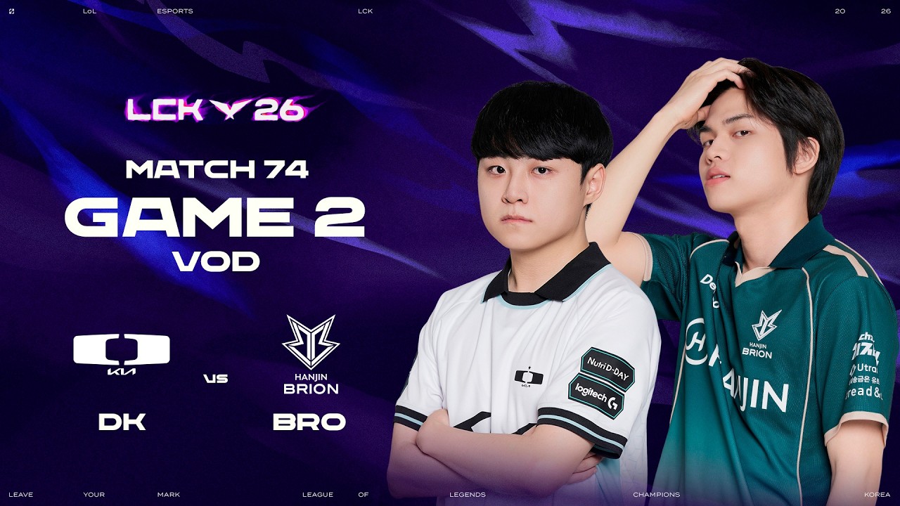 DK vs BRO | Match 74 Game 2 | 2026 LCK