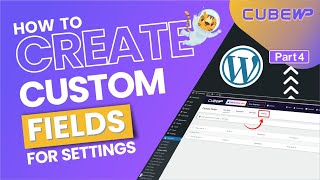 How to Create Custom Fields for Theme Settings in CubeWP
