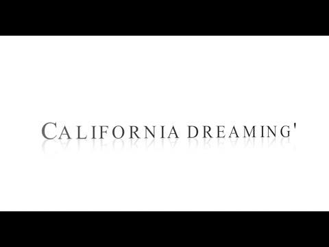 Sia-California Dreamin' (Lyrics)