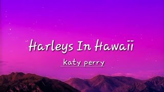Harleys In Hawaii - katy perry 
