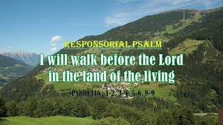 Miniatura de vídeo de "PSALM 116 - I Will Walk Before the Lord in the Land of the Living"