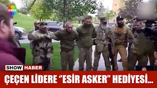 Çeçen Lidere Esir Asker Hediyesi