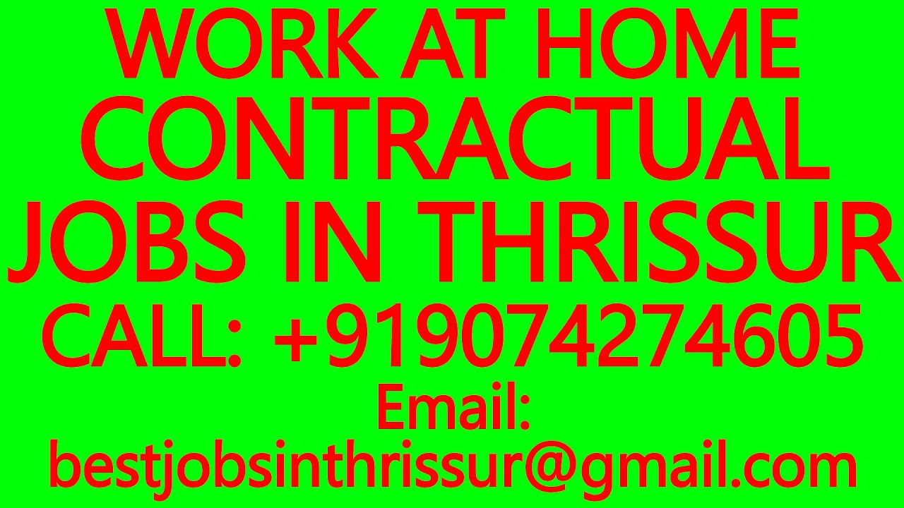 WORK AT HOME CONTRACTUAL JOBS IN THRISSUR BEST JOBS IN FULLTIME JOB, FREELANCE