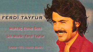 Ferdi Tayfur - Muhtaç Etme Beni Resimi