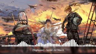 [Nightcore] - Soviet Air March (Japanese)