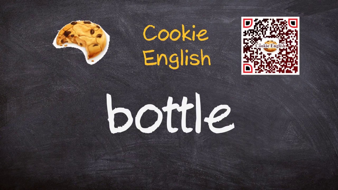 Bottle Pronunciation, Paraphrase, Listen & Practice YouTube