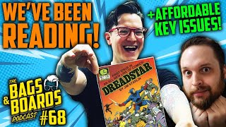 Talking Comic Books We're Reading & Keys You Can Hunt Down Cheap! | Bags & Boards Podcast Ep. #68