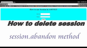 How to Delete Session variables | Session.Abandon () method in  asp.net C# Part 3