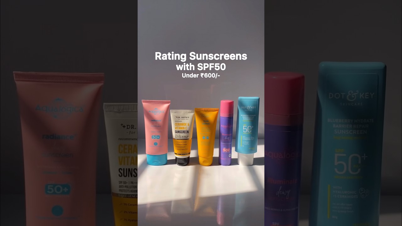 Rating Indian Sunscreen with SPF50 under 600/- 