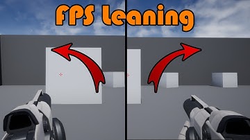 FPS Leaning / Peaking - Unreal Engine 4 Tutorial