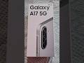 Samsung Galaxy A17 5G 🔥 | #shorts #ytshorts #samsunga17