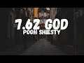 Pooh Shiesty 7 62 God Lyrics