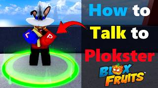 How to Talk to PLOKSTER NPC in Roblox Blox Fruits | Plokster Location #roblox #bloxfruits