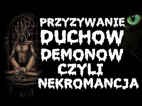 Wideo: Nekromancja - Sekrety Magów Wzywających Śmierć - Alternatywny Widok