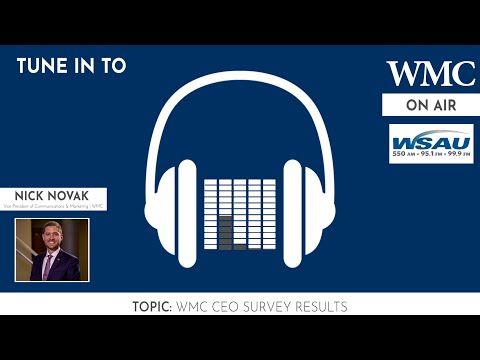 Nick Novak on WSAU Radio | WMC CEO Survey Results