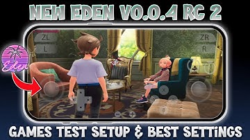 New Eden v0.0.4 RC2 – Best Nintendo Switch Emulator on Android 2025!