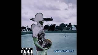 JustABoy - Overthinking (Feat. Lil Palm) [Prod. Eskimos & Jkei]