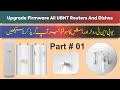 How To Upgrade Firmware All UBNT Routers And Dishes | Part # 01