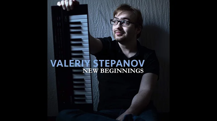 Valeriy Stepanov ( ) - New Beginnings (Full album)